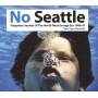 Soul Jazz Records Presents / Various - No Seattle 1986-1997