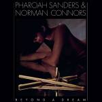 Pharoah Sanders & Norman Connors - Beyond a Dream (Live at Montreux Jazz Festival)