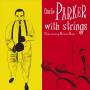 Charlie Parker - With Strings (180g Farbiges Vinyl)