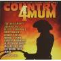 Country 4 Mum - Country 4 Mum