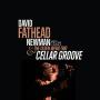 David Newman Fathead - Cellar Groove