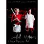 Wild Tigers I Have Known - Wild tigers I have known [DE-Version, Regio 2/B]