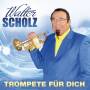 Walter Scholz - Trompete fr dich