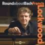 Francis Lockwood - Round About Bach
