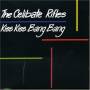 Celibate Rifles - Kiss Kiss Bang Bang