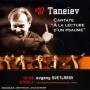 Taneyev / Ussr Symphony Orchestra / Svetlanov - Cantate A La Lecture D'un Pasume Op. 36