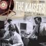 The Kaisers - Ruff 'n' Rare