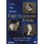 Caruso / Gigli / Bjoerling - 3 Legendary Tenors [US-Version, Regio 1]