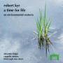 Alexander Lingas / Cappella Romana - A Time for Life