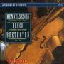 Mendelssohn / Bruch / Beethoven - Violin Concerto/Violin Romance