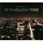 In Ya Mellow Tone (mini Lp Sleeve) 2 / Various - In Ya Mellow Tone (mini Lp Sleeve) 2 / Various