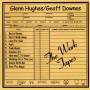 Glenn Hughes - Work Tapes