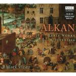 Mark Viner - Alkan:Early Works & Juvenilia
