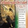 BANDA MILITARE E CORO - La Bandiera Dei Tre Colori