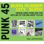Soul Jazz Records Presents / various - Punk 45:Burn Rubber City, Burn!