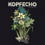 Kopfecho - Sehen/Hren/Fhlen (Ltd.LP/180Gr.+CD)