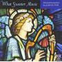 John Rutter (aus) - What Sweeter Music: Choral Music By John Rutter