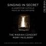 Rory McCleery / The Marian Consort - Singing in Secret