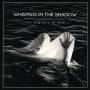 Whispers In The Shadow - The Urgency Of Now