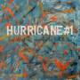 Hurricane#1 - Find What You Love And Let It Kill You