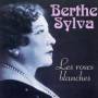 Berthe Sylva - Les Roses Blaches