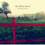 The White Birch - The Weight Of Spring