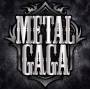 Metal Gaga / Various - Metal Gaga / Various