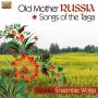 Balalaika Ensemble Wolga - Old Mother Russia-Songs Of The Taiga