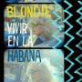 Blondie - Vivir en la Habana (LP)