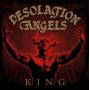Desolation Angels - King (digipak)
