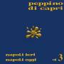 Peppino Di Capri - Napoli Ieri Napoli Oggi Vol.3