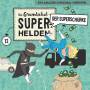 Die Grundschul-Superhelden - 12: Der Superschurke