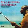 Francesco De Masi - Alla Scoperta Dell'africa