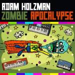 Adam Holzman - Zombie Apocalypse