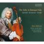 Dieltiens / van Der Meer / Woodrow / Junghnel / Kohnen - The Cello in Baroque Italy
