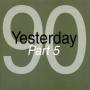 Various - Yesterday 90 Part 5