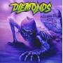 Diemonds - Never Wanna Die