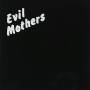 Charlie Boyer & The Voyeurs - Evil Mothers