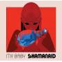 My Baby - Shamanaid