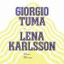 Giorgio Tuma - Giorgio Tuma With Lena Karlsso