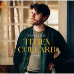 Titian Collard - Franz Liszt Piano Works