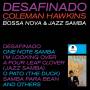 Coleman Hawkins - Desafinado+1 Bonus Track-L