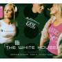 Various - The White House: In Residence
