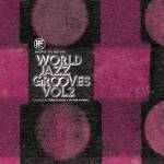 Various Artists - IF Music presents You Need This!: World Jazz Groo