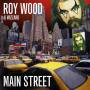 Roy Wood & Wizzard - Main Street REMASTERED & EXPANDED EDITION