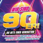 Various - Wir Sind 90er! - Die Hits Einer Generation