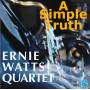 Ernie Quartet Watts - A Simple Truth