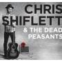 Chris Shiflett & The Dea - Chris Shiflett & Dead Peasants