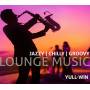 Yull-Win - Lounge Music-Jazzy Chilly Groovy
