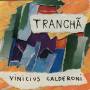 vinicius Calderoni - Trancha